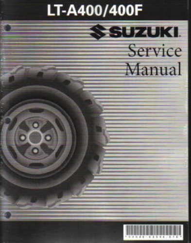 2002-2007 Suzuki LT-A400 400F Eiger Auto ATV Workshop Manual