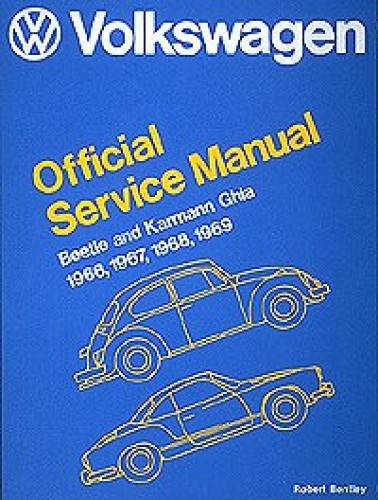 Volkswagen Beetle and Karmann Ghia Service Manual Type 1 1966-1969