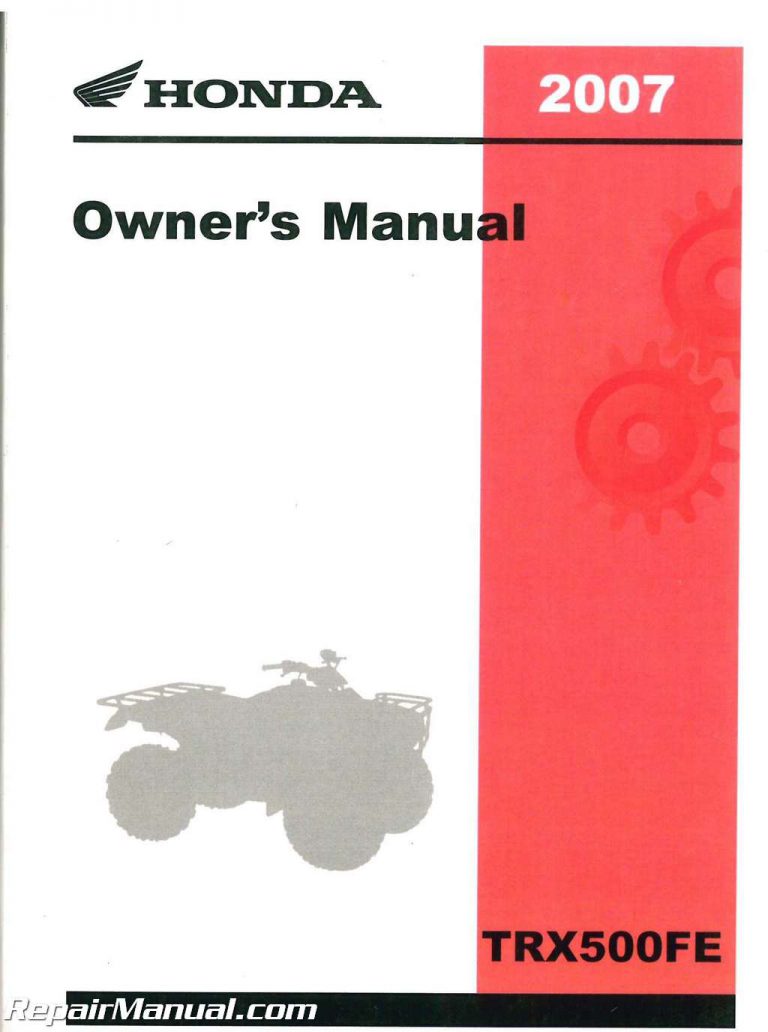 2007 Honda TRX500FE FourTrax Foreman 4X4 ES ATV Owners Manual