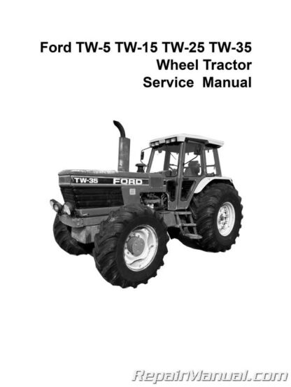 Ford TW-5 TW-15 TW-25 TW-35 Wheel Tractor Manual