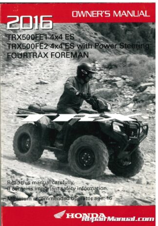 Used 2016 Honda TRX500FE1 FE2 Fourtrax Foreman ATV Owners Manual