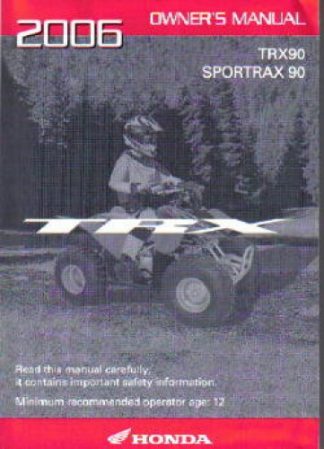 Official 2006 Honda TRX90 Sportrax 90 ATV Factory Owners Manual