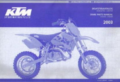 Official 2003 KTM 50 SX PRO JUNIOR LC 50 SX PRO SENIOR LC Engine and Chassis Spare Parts Manual