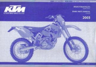 Official 2003 KTM 250 EXC RACING 450 525 SX MXC EXC RACING Chassis Spare Parts Manual