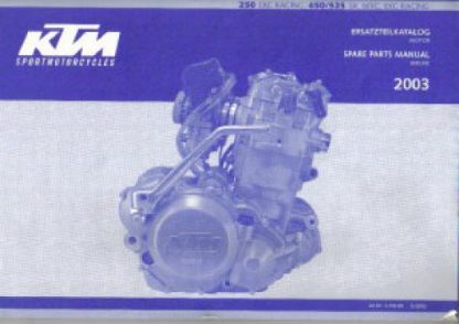 Official 2003 KTM 250 EXC RACING 450 525 SX MXC EXC RACING Engine Spare Parts Manual