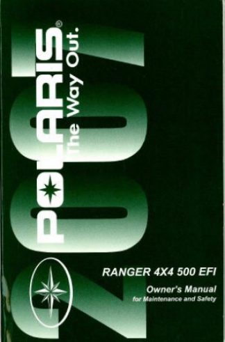 Official 2007 Polaris Ranger 4X4 500 EFI Owners Manual