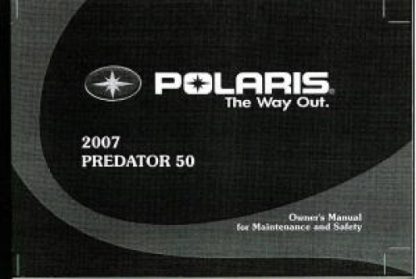 Official 2007 Polaris Predator 50 Owners Manual