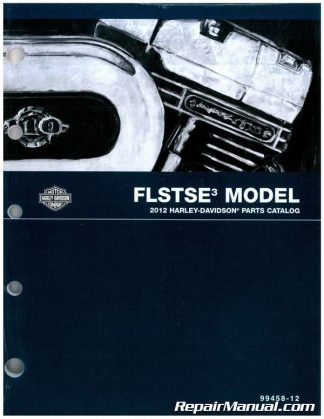 Official 2012 Harley Davidson FLSTSE3 Parts Manual