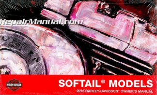 Official 2013 Harley Davidson Softail Owners Manual