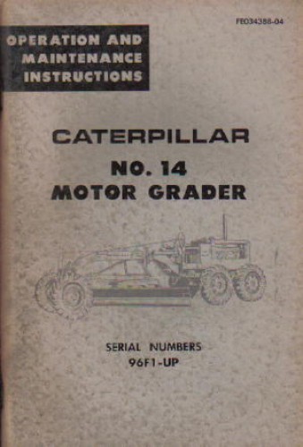 Caterpillar 14 Motor Grader Operators Maintenance Manual