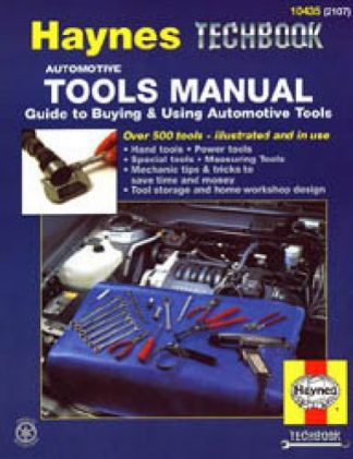 Haynes Automotive Tools Manual - Guide to Buying and Using Automotive Tools