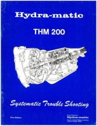 Hydra-Matic THM 200 Transmission Systematic Troubleshooting Manual Used