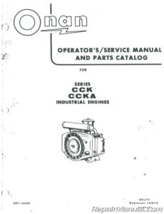 Onan CCKA Series Engine Only Plus Parts Manual Service Manual