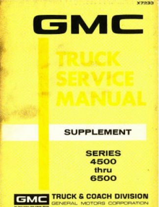 1972 GMC Truck Series 4500 thru 6500 Service Manual Supplement