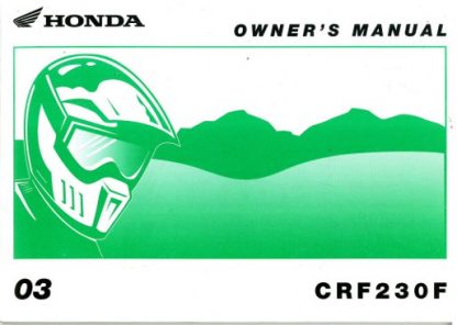 Official 2003 Honda CRF230F Motorcycle Owners Manual