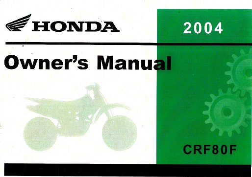2004 Honda CRF80F Motorcycle Owners Manual