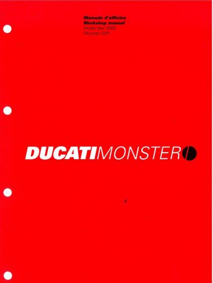 Official 2005 Ducati MONSTER S2 R Dark Factory Service Manual