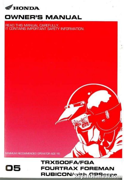 Official 2005 Honda TRX500FA FGA Factory Owners Manual