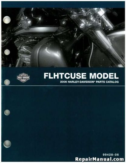 Official 2006 Harley-Davidson FLHTCUSE Parts Manual