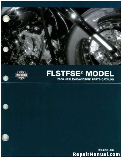 Official 2006 Harley-Davidson FLSTFSE2 Parts Manual