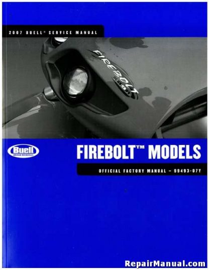 Official 2007 Buell Firebolt Factory Service Manual