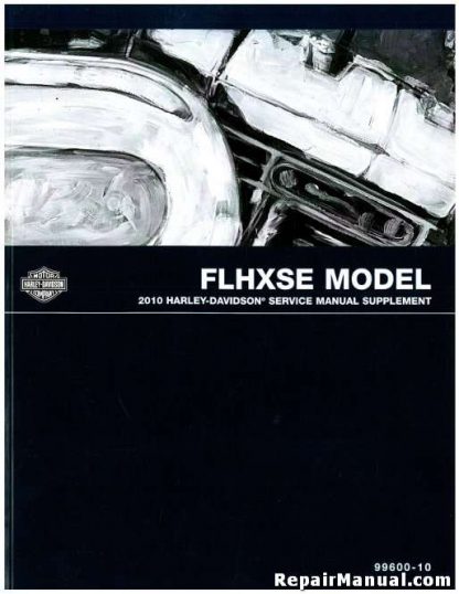 Official 2010 Harley Davidson FLHXSE Service Manual Supplement