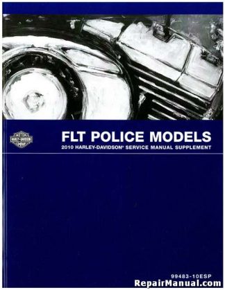 Official 2010 Harley Davidson FLT Police Motorcycles Service Manual Supplement