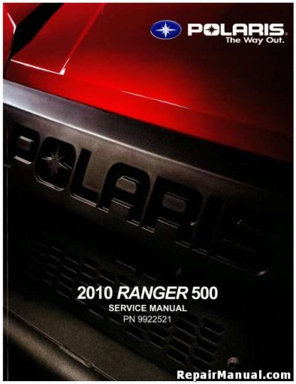 2010 Polaris Ranger 500 EFI Service Manual - Factory Guide